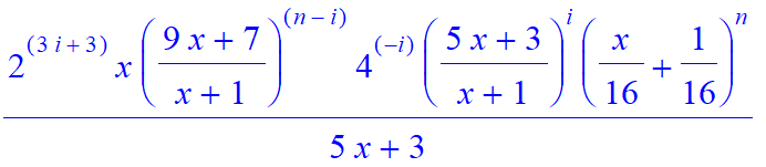 2^(3*i+3)/(5*x+3)*x*((9*x+7)/(x+1))^(n-i)*4^(-i)*((5*x+3)/(x+1))^i*(1/16*x+1/16)^n