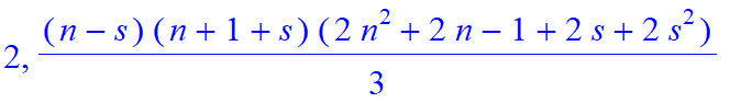 2, 1/3*(n-s)*(n+1+s)*(2*n^2+2*n-1+2*s+2*s^2)