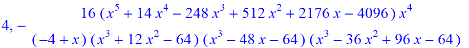 4, -16*(x^5+14*x^4-248*x^3+512*x^2+2176*x-4096)*x^4/(-4+x)/(x^3+12*x^2-64)/(x^3-48*x-64)/(x^3-36*x^2+96*x-64)